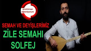 Semah Ve Deyişlerimiz Ders 6 - Zile Semahı (Ezel Bahar Geldi) Solfej