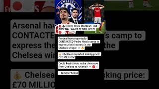 🚨 BIG: Arsenal contact Pedro Neto’s camp 🔴⚪️