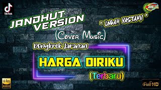 HARGA DIRIKU (Cover) || Versi Jaranan Terbaru Di Putar Berkali-kali Tetap Enak