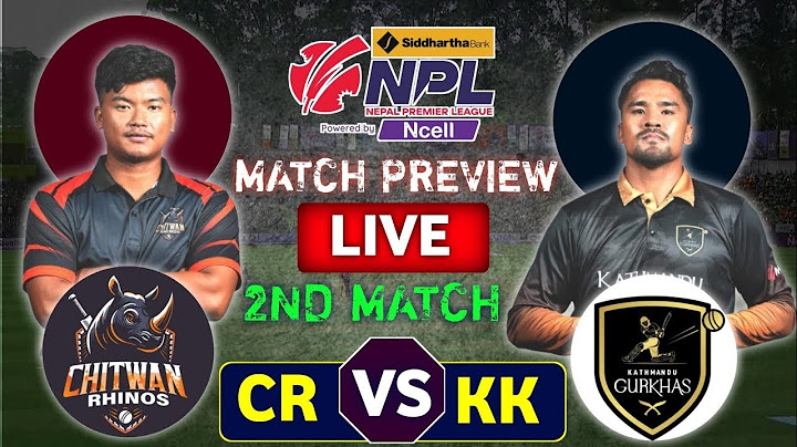 KATHMANDU GURKHAS VS CHITWAN RHINOS || Siddhartha Bank Nepal Premier League Powered by Ncell ||