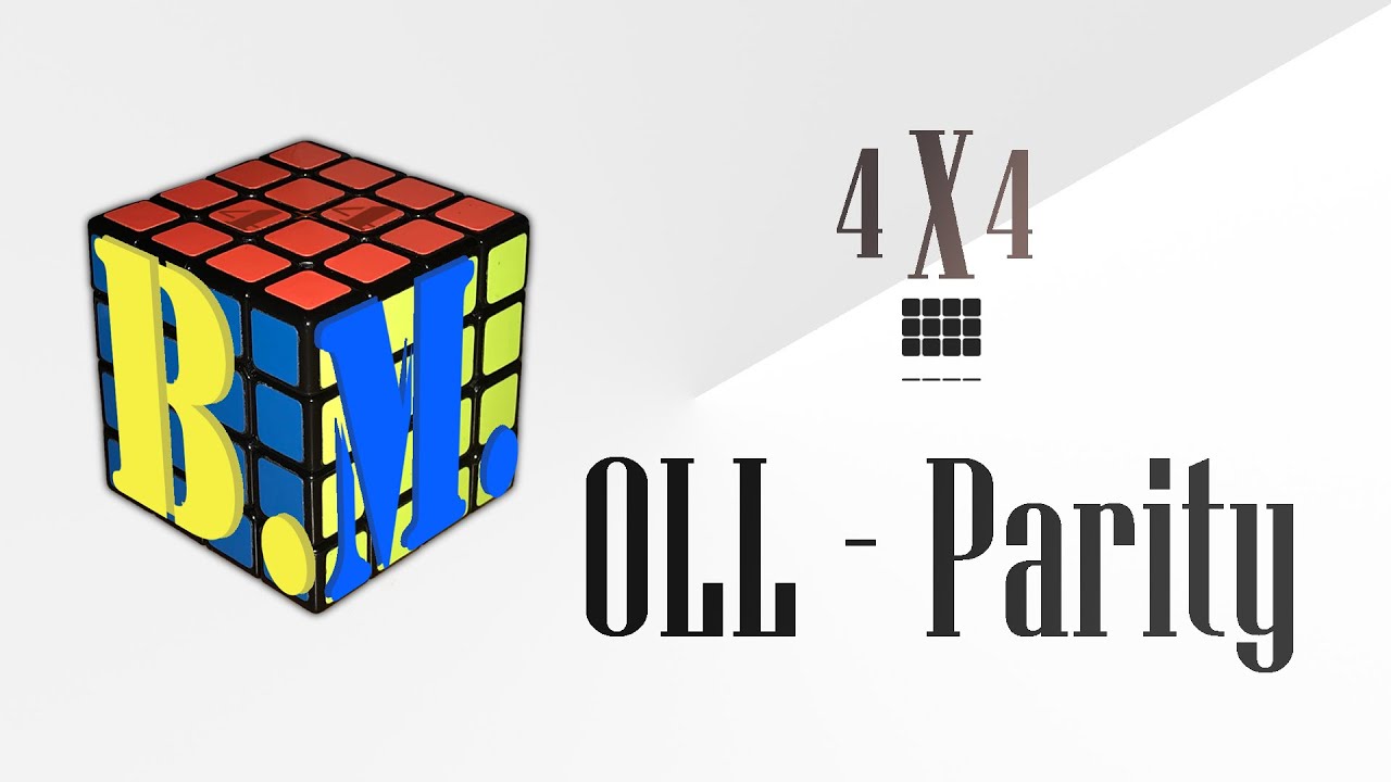 rubiks cube, rubik’s cube 4x4, OLL, parity, OLL-parity, OLL-par...