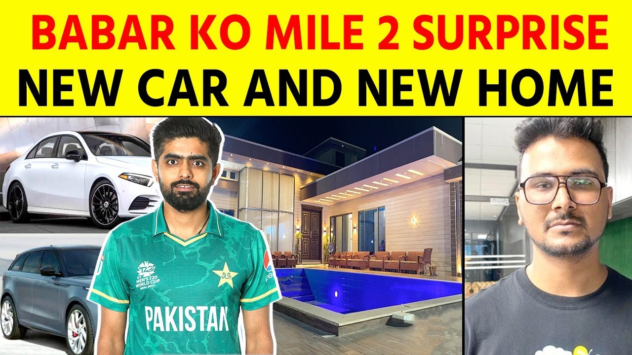 Jeet ke baad Babar Azam ko mile Gifts hi Gifts - New Car - New House ...