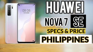 Huawei Nova 7 SE - First Look, Spec's, Price Philippines and Features | AF Tech Review