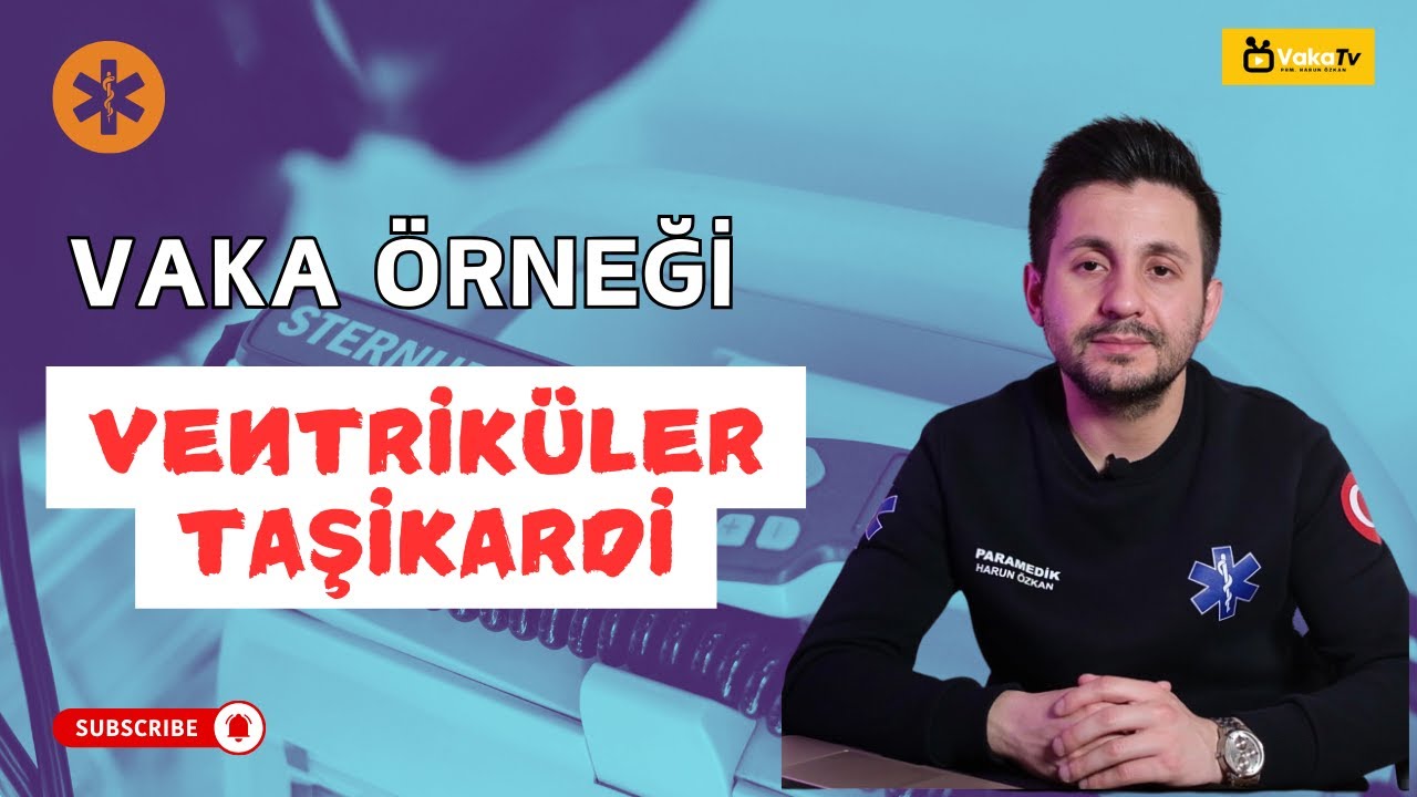 VAKA ÖRNEĞİ: Ventriküler Taşikardi (Geniş QRS'li Taşikardi)