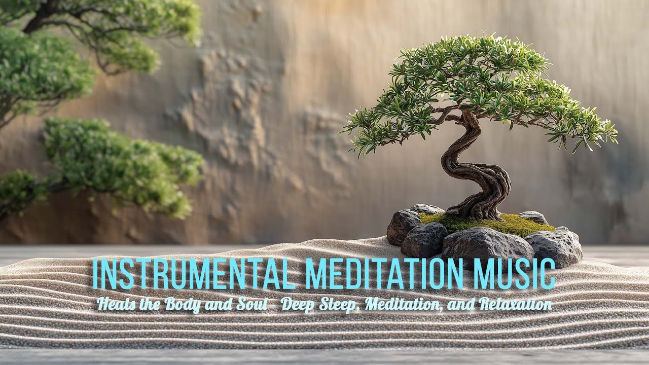 Instrumental Meditation Music Relieves Stress, Anxiety, and Depression