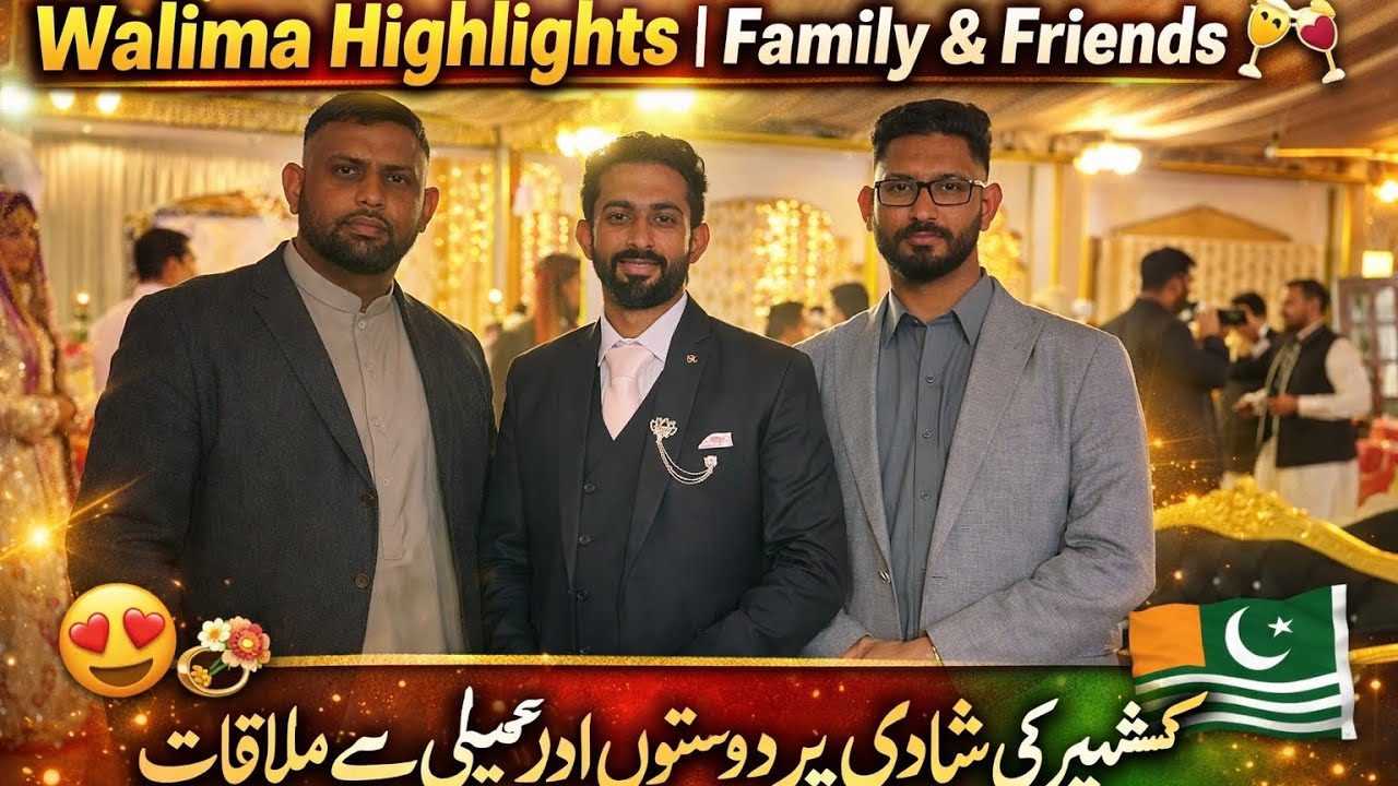 Meeting friends and family ||at Kashmiri |wedding🇵🇰