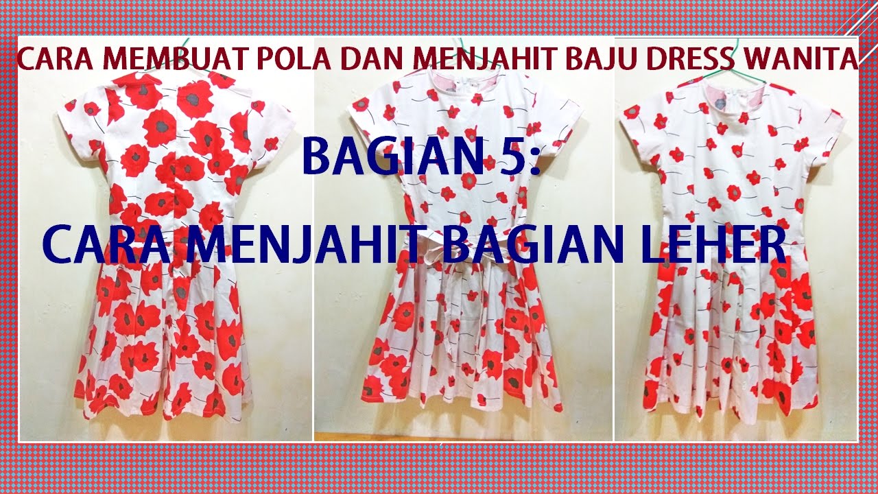  Cara  membuat  pola dan menjahit baju  dress  wanita BAGIAN 5 