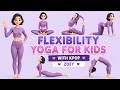 Kids Flexibility Yoga 🌈Stretch, Smile & Have Fun with Kpop Zoey💜 | Kiddo Yoga Land