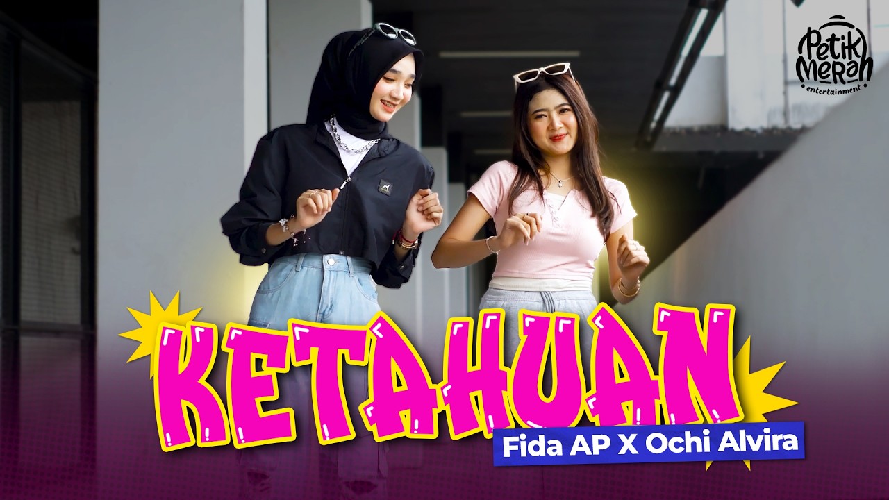 KETAHUAN - Fida AP ft. Ochi Alvira (Official Music Video)