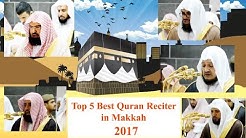 Top 5 (Five) Best Quran Reciter In Masjidul Haram Makkah 2017  - Durasi: 9:37. 