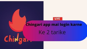 how to login in chingari app ||chingari app par account kaise banaye