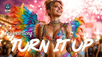 Turn It Up (Festival Song) - EDM Beats | 🔥Tomorrowland 2025