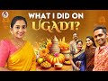 What i did on ugadi   ugadi celebration vlog  nakshathra nagesh