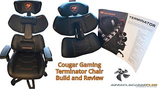 Cougar Gaming Terminator Chair Build and Review Video
