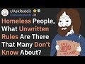 Homeless People, What Unwritten Rules Exist? (r/AskReddit)