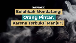 Bolehkah Berobat ke Orang Pintar?