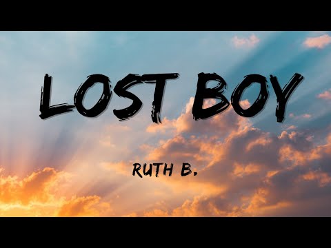 Ruth B. - Lost Boy (Lyrics)