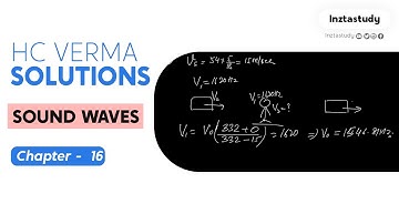 HC VERMA SOLUTIONS | Chapter 16 | Sound Waves | QNO 83