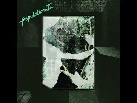 Population II Maintenant Et Jamais Official Visualizer 