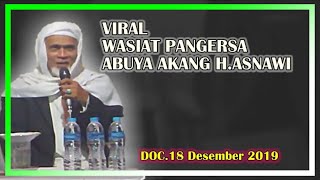 Viral Wasiat Pangersa Abuya KH Asnawi Nurul Mukhtar Talukagung 18 Des 2019