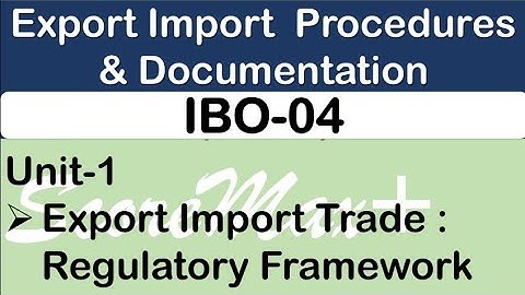 IBO-04 || UNIT-1 || EXPORT IMPORT TRADE : REGULATORY FRAMEWORK || SCOREMAX+
