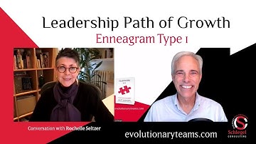 Enneagram Type 1 Leadership Path of Growth — Interview with Rochelle Seltzer