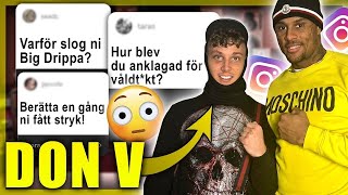 Q&A FT. DON V "FOLK HAR TESTAT MIG" DEL 1