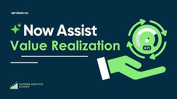 Now Assist Value Realization - June 25th, 2025 - Platform Analytics Academy