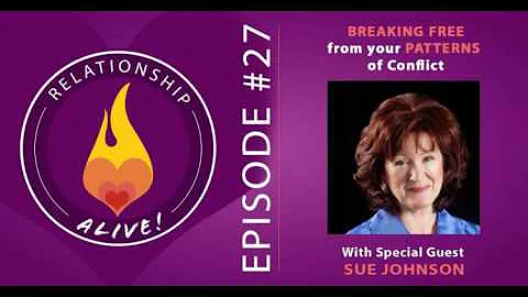 27: Breaking Free from Your Patterns of Conflict w...