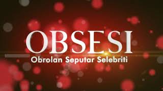 OBB : Obsesi - GTV (2020) HQ