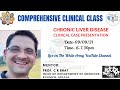 Chronic Liver Disease - Clinical Case Presentation