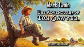 The Adventures of Tom Sawyer by Mark Twain | Audiobook in English