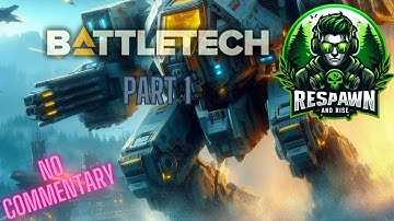 Battletech Single-Player Campaign Part 1 Gameplay! NO COMMENTARY!