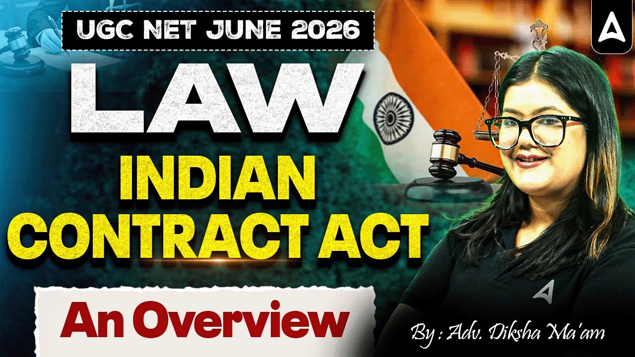 UGC NET Law | UGC NET Law Indian Contract Act | Indian Contract Act Overview By Adv. Diksha