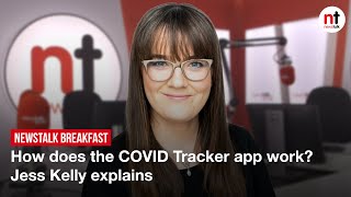 How does the COVID Tracker app work?Jess Kelly explains