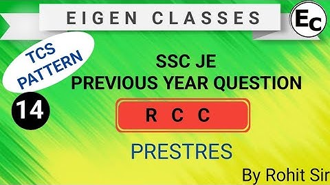 SSC JE PREVIOUS YEAR QUESTION | RCC |  PRESTRESS CONCRETE | @eigenclasses