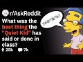 Unexpected Moves by The Quiet Kid In Class?  (Reddit Stories r/AskReddit)