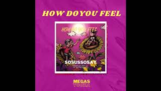 How do you feel - SOSUSSOSAY X YOOKA (Prod.by Noden)