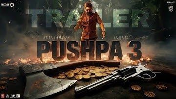 Pushpa 3: The Rampage - Official Trailer | Allu Arjun | Rashmika M | Vijay D | Sukumar | Update