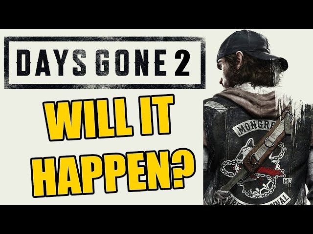 Days Gone 2 could finally be in the works