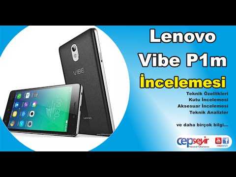 Lenovo Vibe P1m Kutu Açma ve Ürün İncelemesi