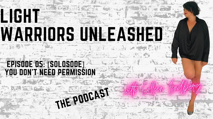 Episode 05 Light Warriors Unleashed Podcast [SOLOS...