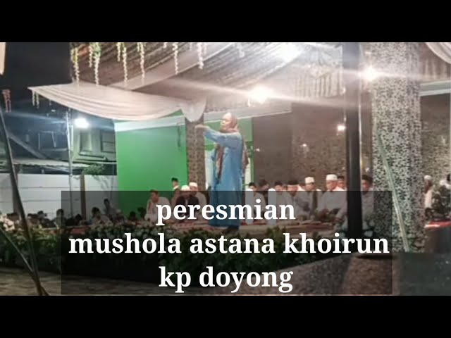 Abuya entoh || Peresmian Mushola Astana khairun Doyong class=