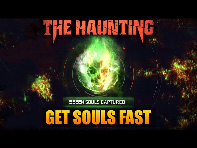 UPDATED* FASTEST WAY TO CAPTURE SOULS in (THE HAUNTING) COD