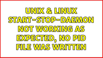 Unix & Linux: start-stop-daemon not working as expected, no pid file was written