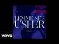 Usher - Lemme See (Audio)