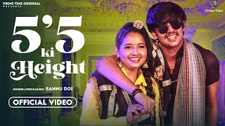 5'5 Ki Height (Official VIdeo) Sonu Doi Ft. Micky Khatri, Sunita Baby | Haryanvi Songs 2024