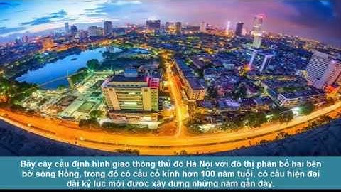 Mãn nhãn với 7 cây cầu vượt sông Hồng tại Hà Nội