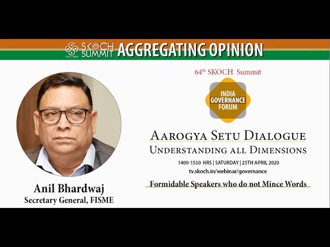 Anil bhardwaj at 64th SKOCH Summit: India Governance Forum - Aarogya Setu Dialogue