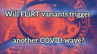 COVID FLiRT in India:New Variants Symptoms & Severity #covid